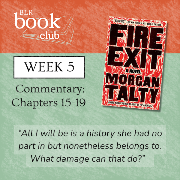 BLR Book Club |  “Fire Exit” Week 5