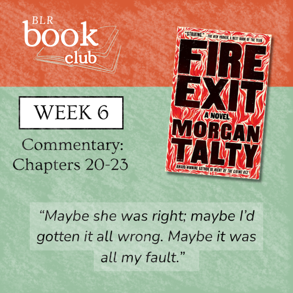BLR Book Club |  “Fire Exit” Week 6