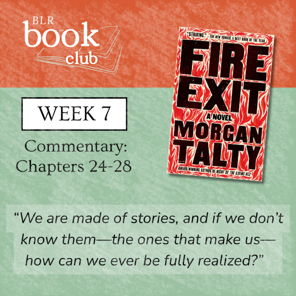 BLR Book Club |  “Fire Exit” Week 7