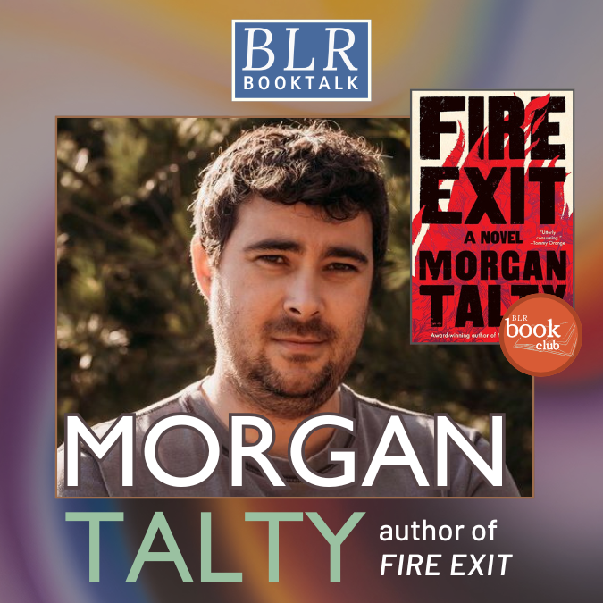BLR BookTalk with Author Morgan Talty