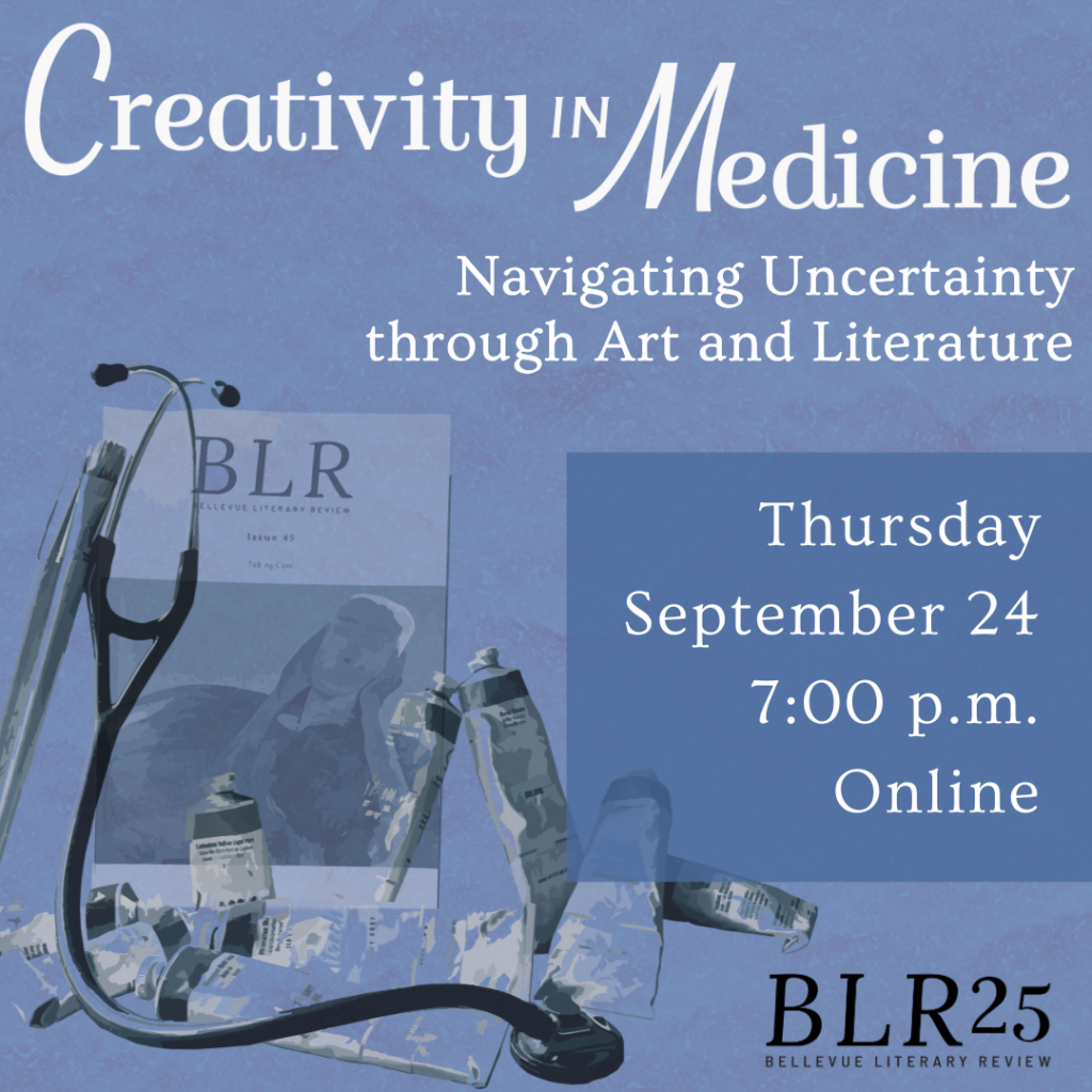 Creativity in Medicine: Navigating Uncertainty through Art and Literature